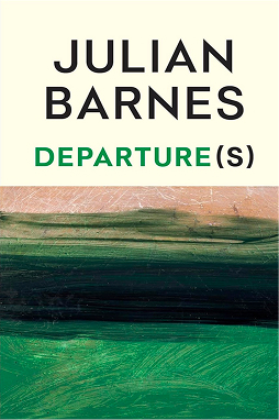 Book cover of “Departure” by Julian Barnes, featured at Fox & King, Independent Bookshop in Tisbury, showcasing contemporary literary fiction.